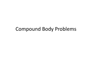 Compound Body Problems