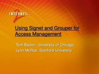 Using Signet and Grouper for Access Management