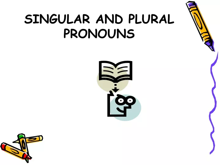 singular and plural pronouns