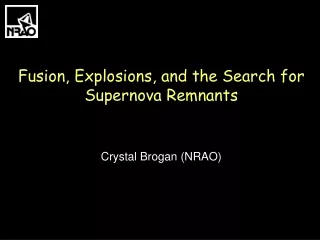 Fusion, Explosions, and the Search for  Supernova Remnants