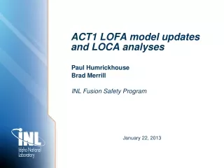 ACT1 LOFA model updates and LOCA analyses