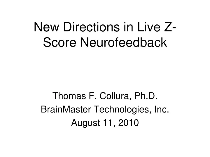 new directions in live z score neurofeedback