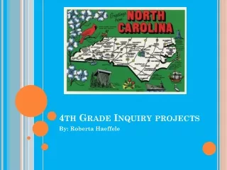 4th Grade Inquiry projects