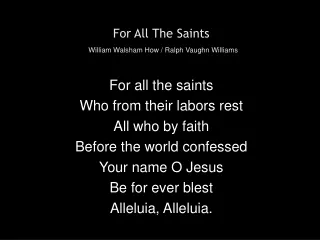 For All The Saints William Walsham How / Ralph Vaughn Williams