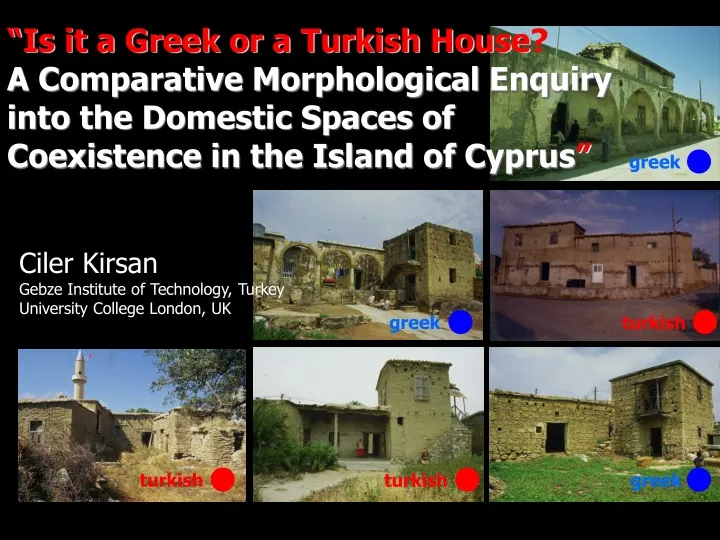 is it a greek or a turkish house a comparative