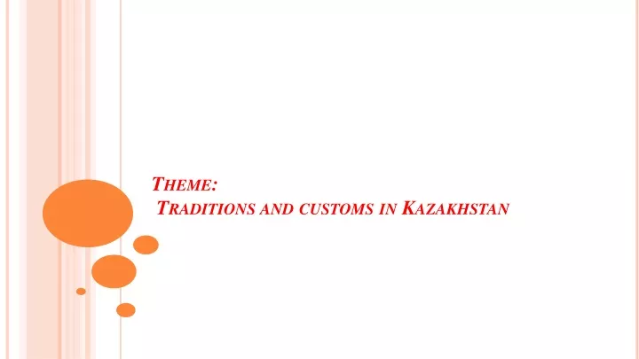 theme traditions and customs in kazakhstan