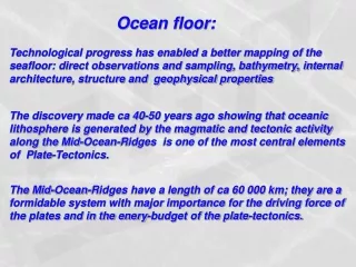Ocean floor: Technological progress has enabled a better mapping of the