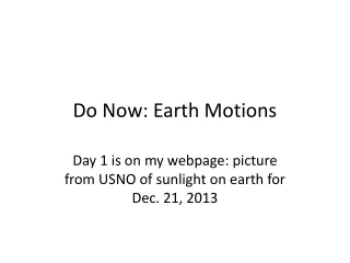 Do Now: Earth Motions