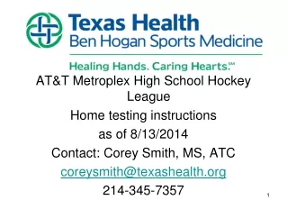 AT&amp;T Metroplex High School Hockey League Home testing instructions as of 8/13/2014