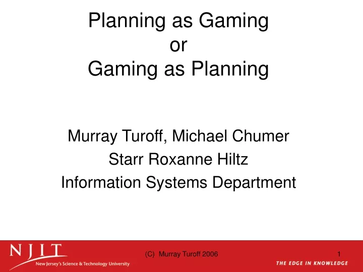 planning as gaming or gaming as planning