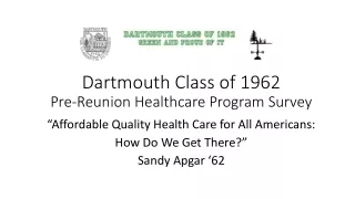 Dartmouth Class of 1962 Pre-Reunion Healthcare Program Survey