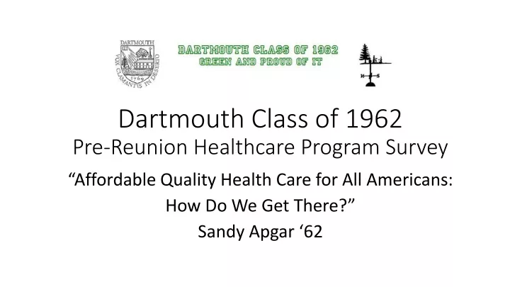 dartmouth class of 1962 pre reunion healthcare program survey