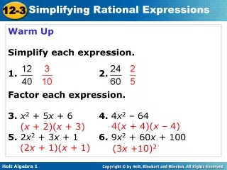 Warm Up Simplify each expression. 1. 				2. Factor each expression.