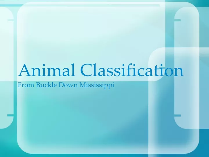 animal classification from buckle down mississippi
