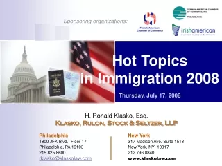 Hot Topics  in Immigration 2008 Thursday, July 17, 2008