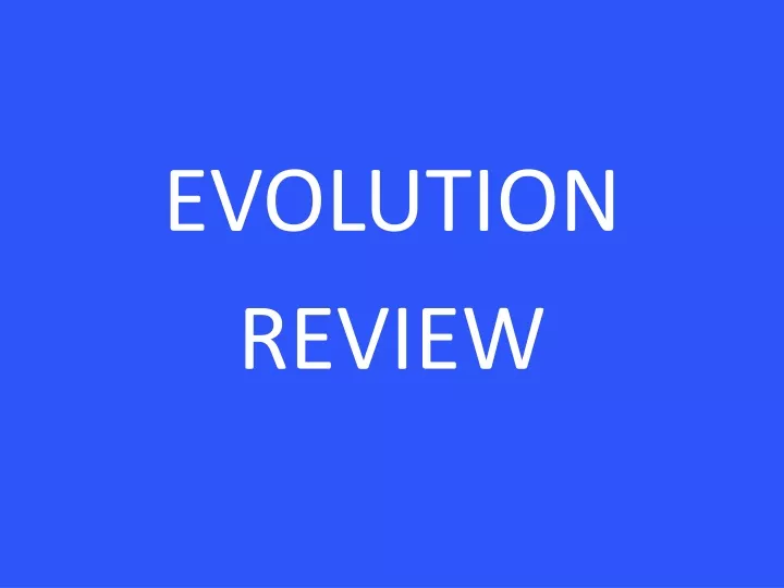 evolution review