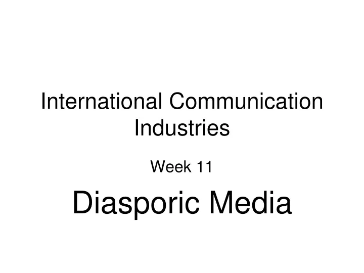 international communication industries