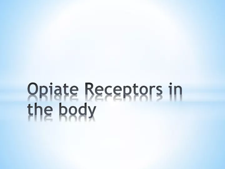 opiate receptors in the body