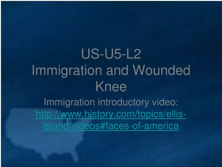 us u5 l2 immigration and wounded knee
