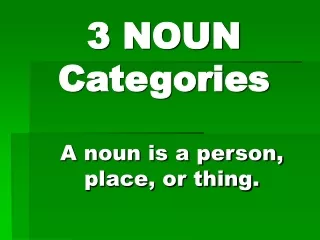 3 NOUN Categories