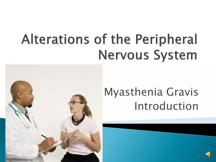 alterations of the peripheral nervous system