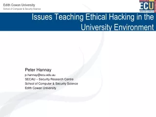 Issues Teaching Ethical Hacking in the University Environment