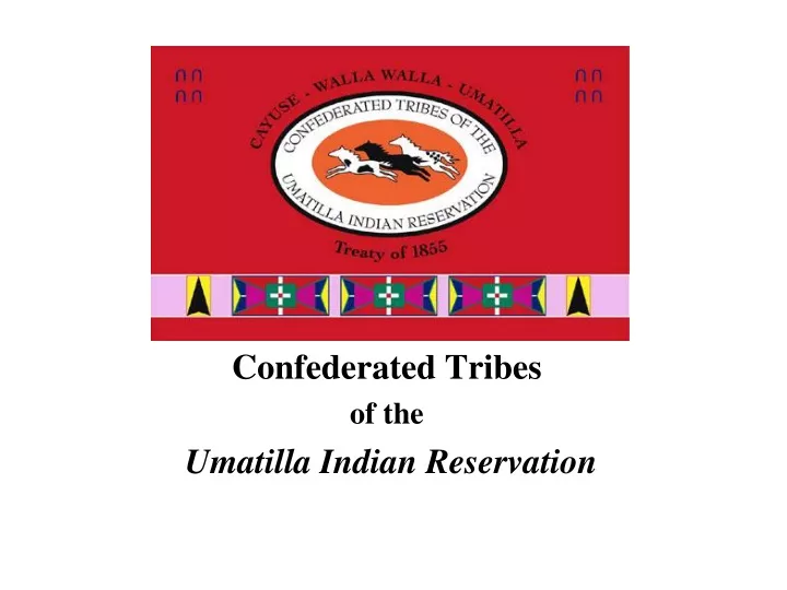confederated tribes of the umatilla indian reservation