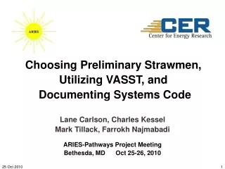 Choosing Preliminary Strawmen, Utilizing VASST, and  Documenting Systems Code