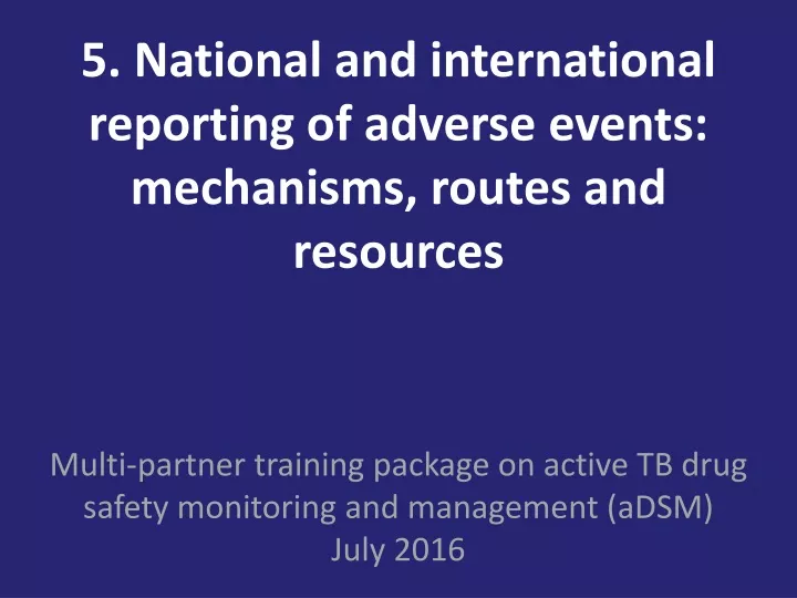 5 national and international reporting of adverse