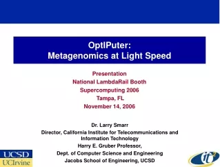 OptIPuter:  Metagenomics at Light Speed