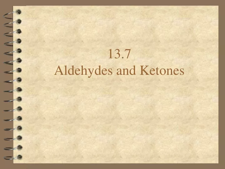 13 7 aldehydes and ketones