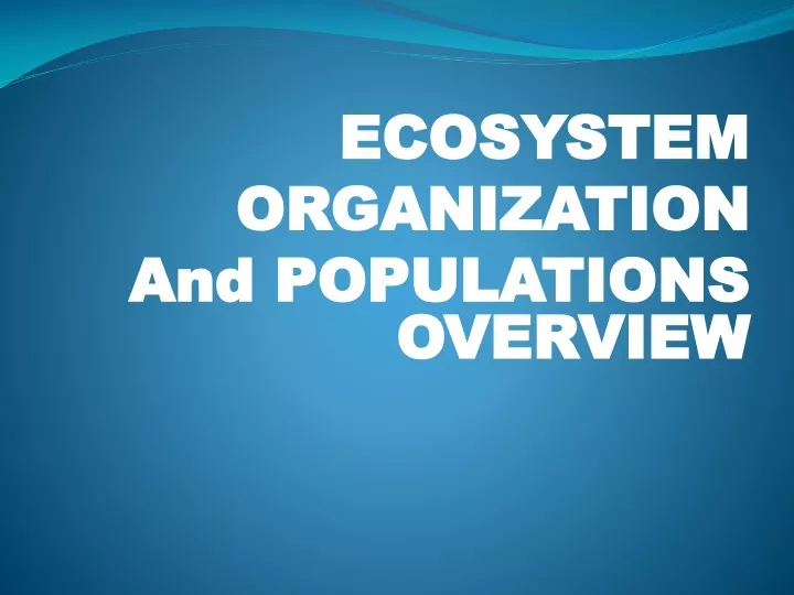 ecosystem organization and populations overview