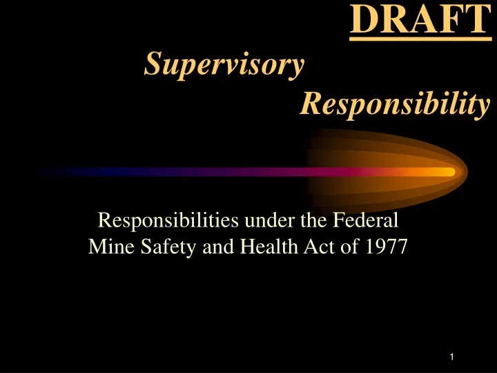 draft supervisory responsibility