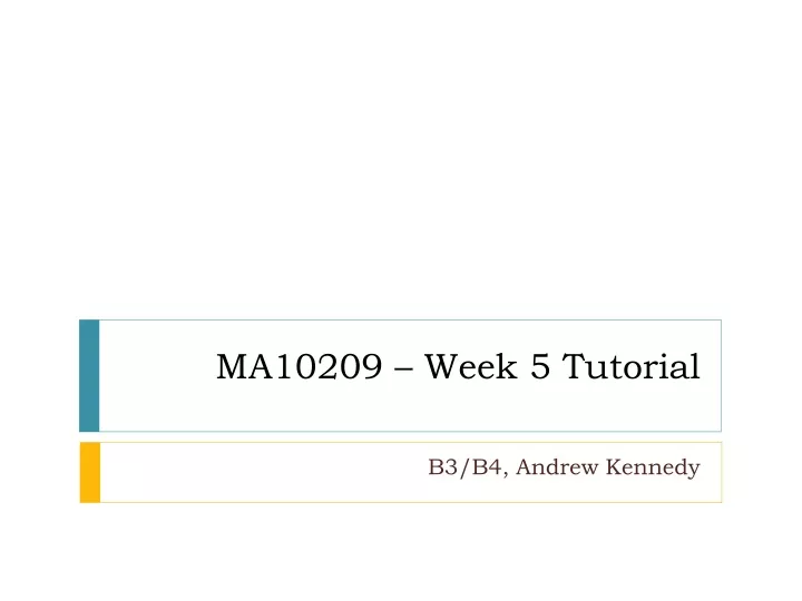 ma10209 week 5 tutorial