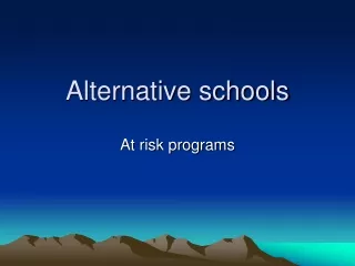 Alternative schools