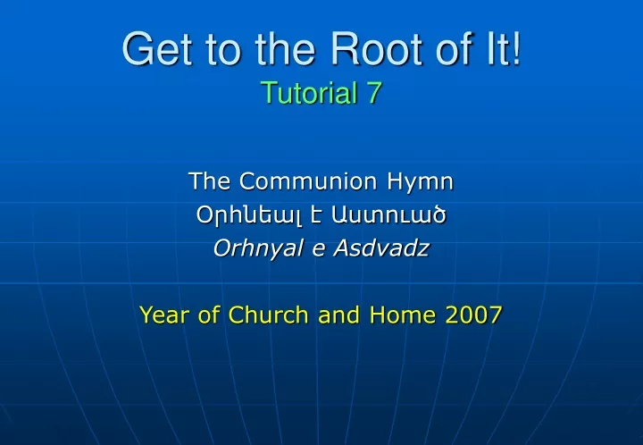 get to the root of it tutorial 7