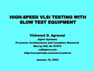HIGH-SPEED VLSI TESTING WITH SLOW TEST EQUIPMENT