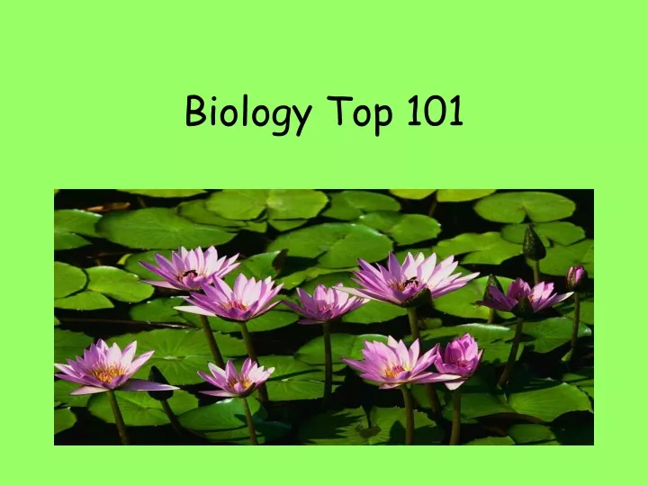 biology top 101