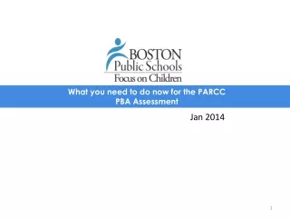 What you need to do now for the PARCC  PBA Assessment