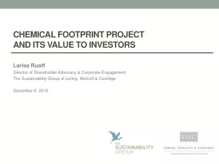 Chemical Footprint Project  and Its  V alue to  I nvestors
