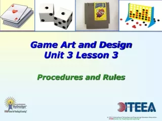 Game Art and Design Unit 3 Lesson 3 Procedures and Rules