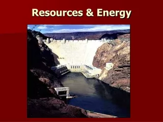 Resources &amp; Energy