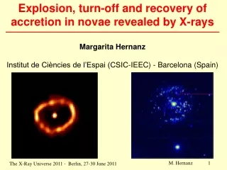 Explosion, turn-off and recovery of accretion in novae revealed by X-rays Margarita Hernanz