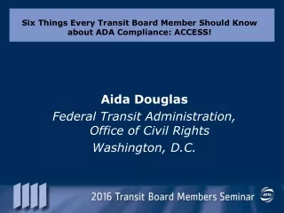 Six Things Every Transit Board Member Should Know about ADA Compliance: ACCESS!