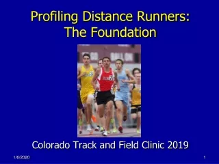 Profiling Distance Runners:  The Foundation Colorado Track and Field Clinic 2019