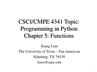 CSCI/CMPE 4341 Topic: Programming in  Python Chapter 5 : Functions