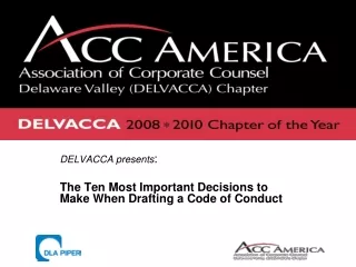 DELVACCA presents :   The Ten Most Important Decisions to Make When Drafting a Code of Conduct