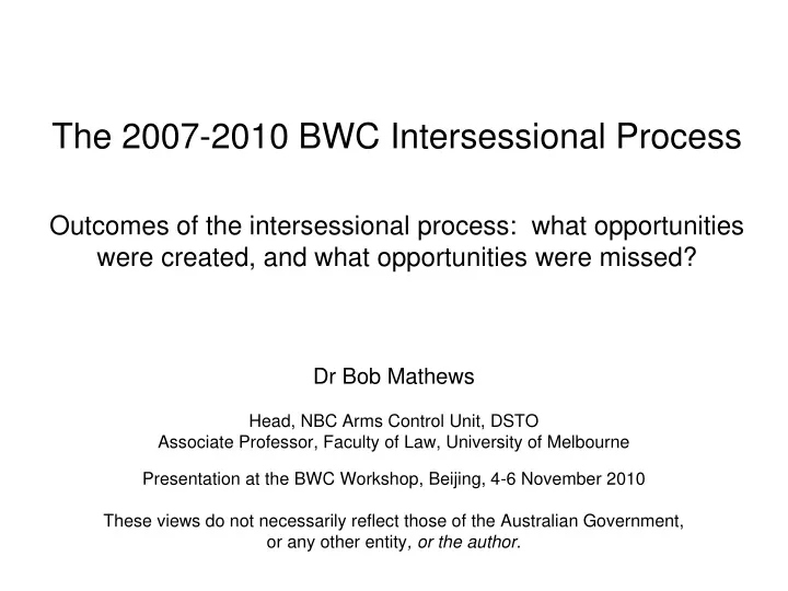 the 2007 2010 bwc intersessional process outcomes