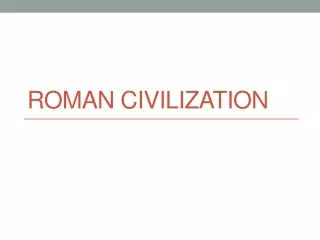 Roman Civilization