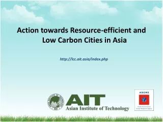 Action towards Resource-efficient and Low Carbon Cities in Asia